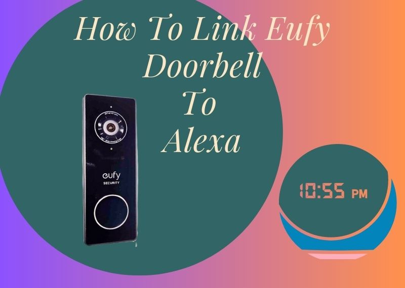 how to connect eufy doorbell to alexa